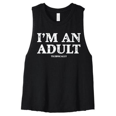 IM An Adult Technically Funny 18th Birthday Gift Women's Racerback Cropped Tank