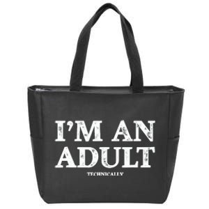 IM An Adult Technically Funny 18th Birthday Gift Zip Tote Bag