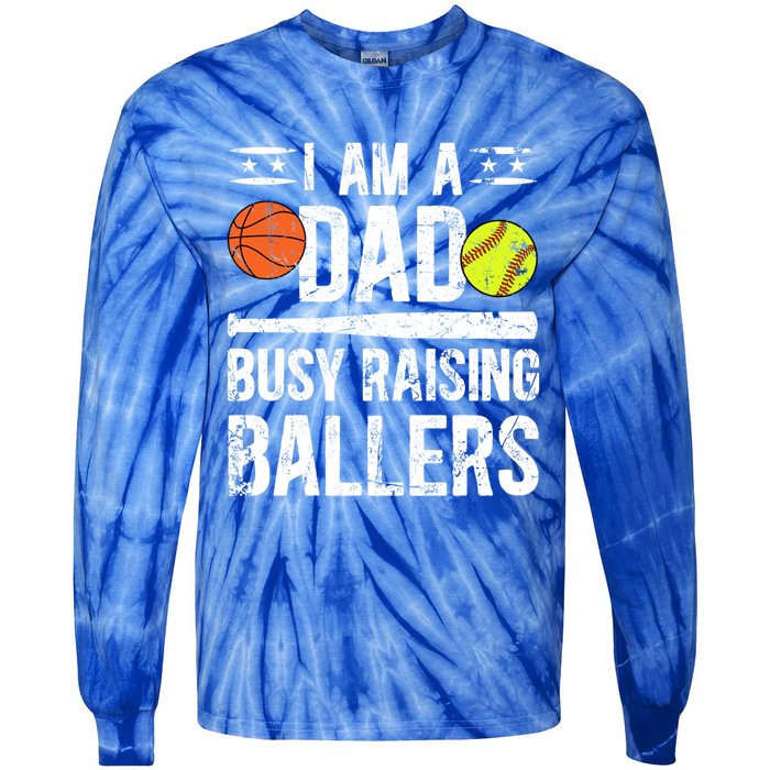 I Am A Dad Busy Raising Ballers Softball Basketball Dad Cute Gift Tie-Dye Long Sleeve Shirt