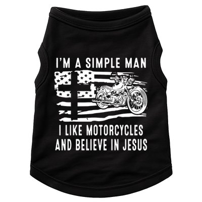 I Am A Simple Man I Like Motorcycles And Believe In Jesus Doggie Tank