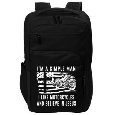 I Am A Simple Man I Like Motorcycles And Believe In Jesus Impact Tech Backpack