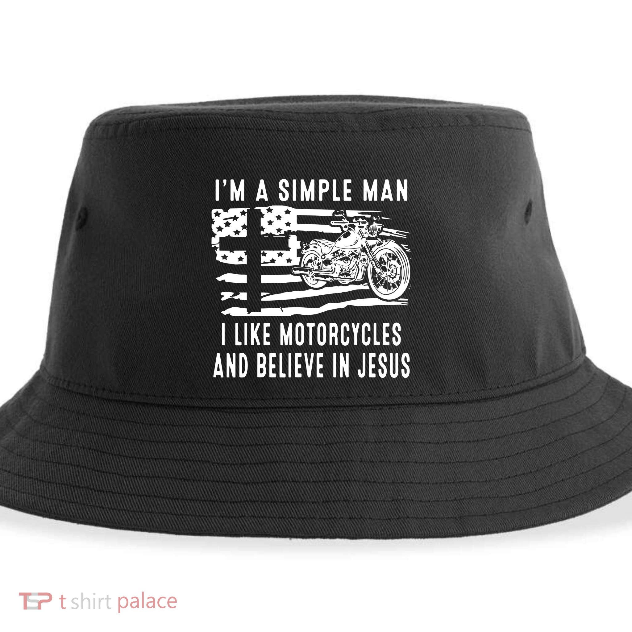 I Am A Simple Man I Like Motorcycles And Believe In Jesus Sustainable Bucket Hat