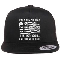 I Am A Simple Man I Like Motorcycles And Believe In Jesus Flat Bill Trucker Hat