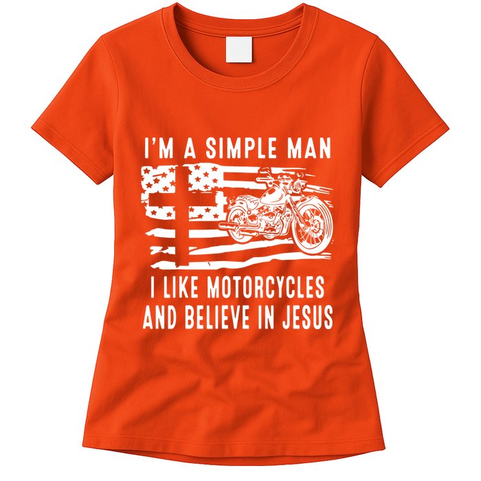 I Am A Simple Man I Like Motorcycles And Believe In Jesus Womens T-Shirt