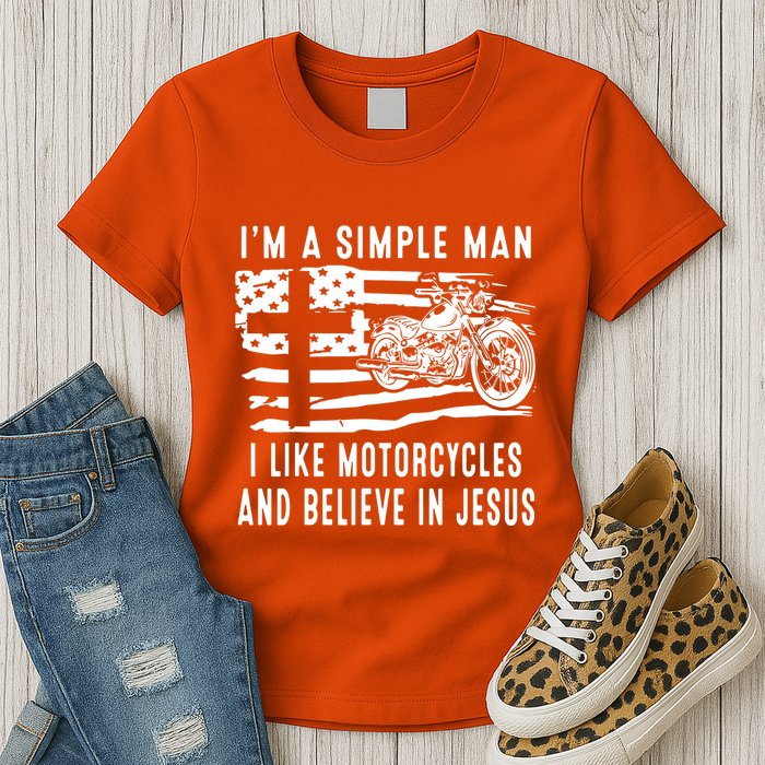 I Am A Simple Man I Like Motorcycles And Believe In Jesus Womens T-Shirt