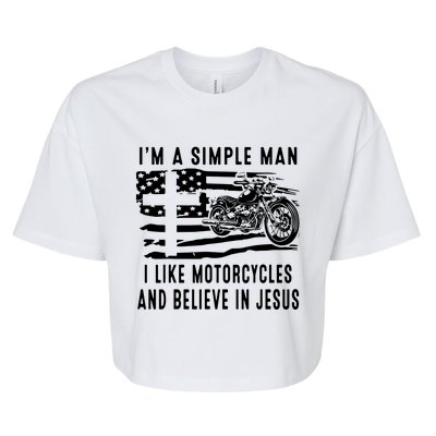 I Am A Simple Man I Like Motorcycles And Believe In Jesus Bella+Canvas Jersey Crop Tee