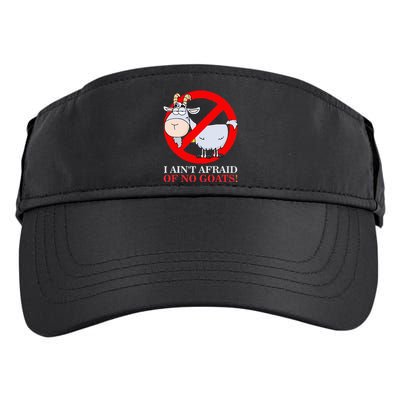 I AinT Afraid Of No Goat Funny Adult Drive Performance Visor