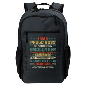 I Am A Proud Boss Of Stubborn Employees They Are Bit Crazy Gift Daily Commute Backpack