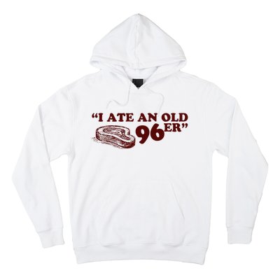 I Ate A 96er Hoodie