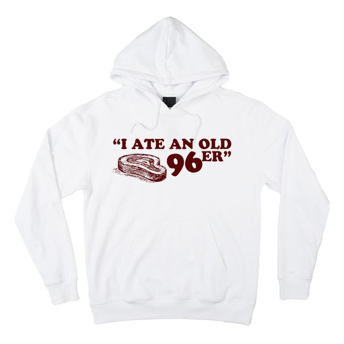 I Ate A 96er Hoodie