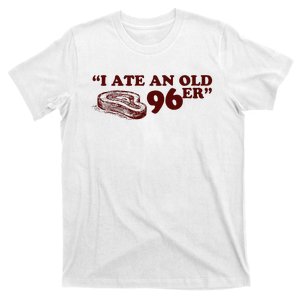 I Ate A 96er T-Shirt