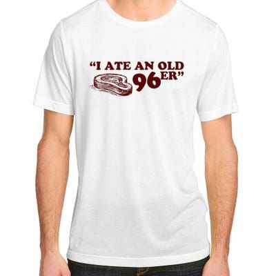 I Ate A 96er Adult ChromaSoft Performance T-Shirt