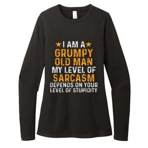 I Am A Grumpy Old Man My Level Of Sarcasm Depends On Your Womens CVC Long Sleeve Shirt