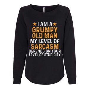 I Am A Grumpy Old Man My Level Of Sarcasm Depends On Your Womens California Wash Sweatshirt