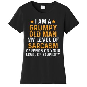 I Am A Grumpy Old Man My Level Of Sarcasm Depends On Your Women's T-Shirt