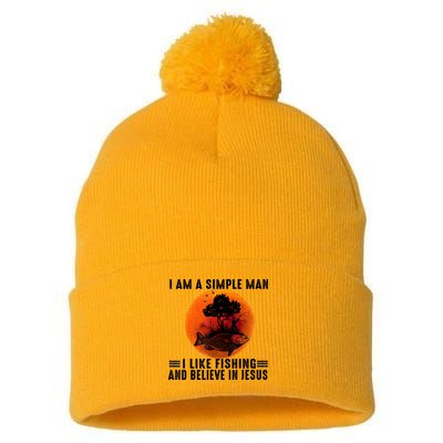 I Am A Simple Man I Like Fishing And Believe In Jesus Pom Pom 12in Knit Beanie