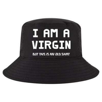 I Am A Virgin But This Is An Old Funny Gift Cool Comfort Performance Bucket Hat