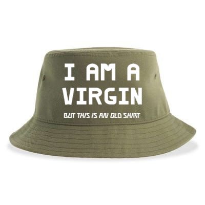 I Am A Virgin But This Is An Old Funny Gift Sustainable Bucket Hat