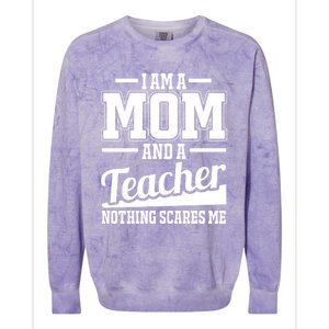 I Am A Mom And A Teacher Gift Colorblast Crewneck Sweatshirt