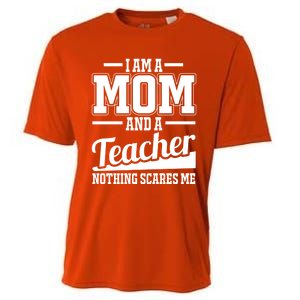 I Am A Mom And A Teacher Gift Cooling Performance Crew T-Shirt