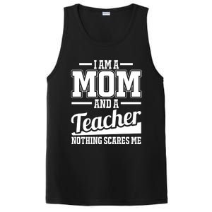 I Am A Mom And A Teacher Gift PosiCharge Competitor Tank