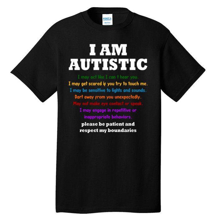 I Am Autistic Please Be Patient Tall T-Shirt