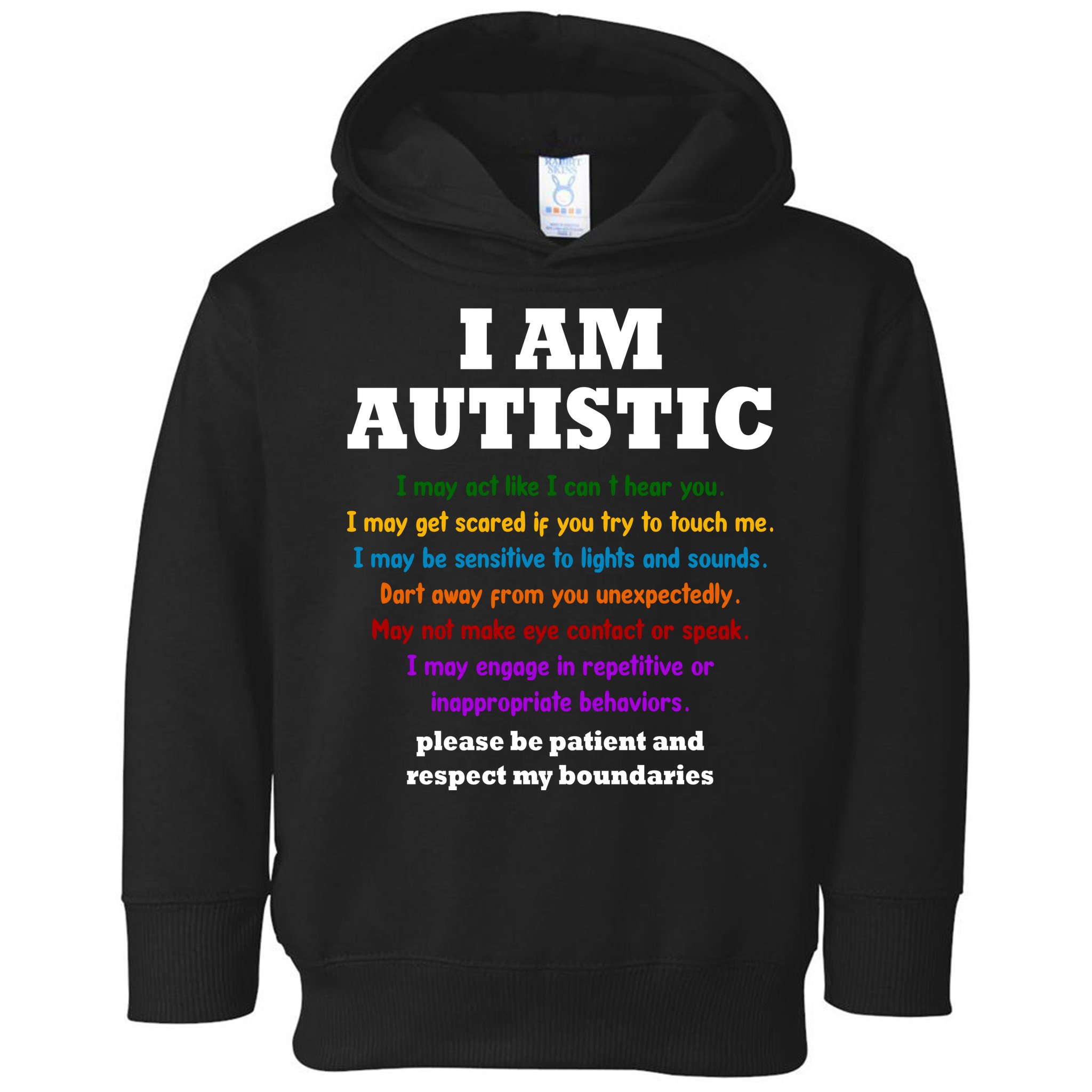 I Am Autistic Please Be Patient Toddler Hoodie
