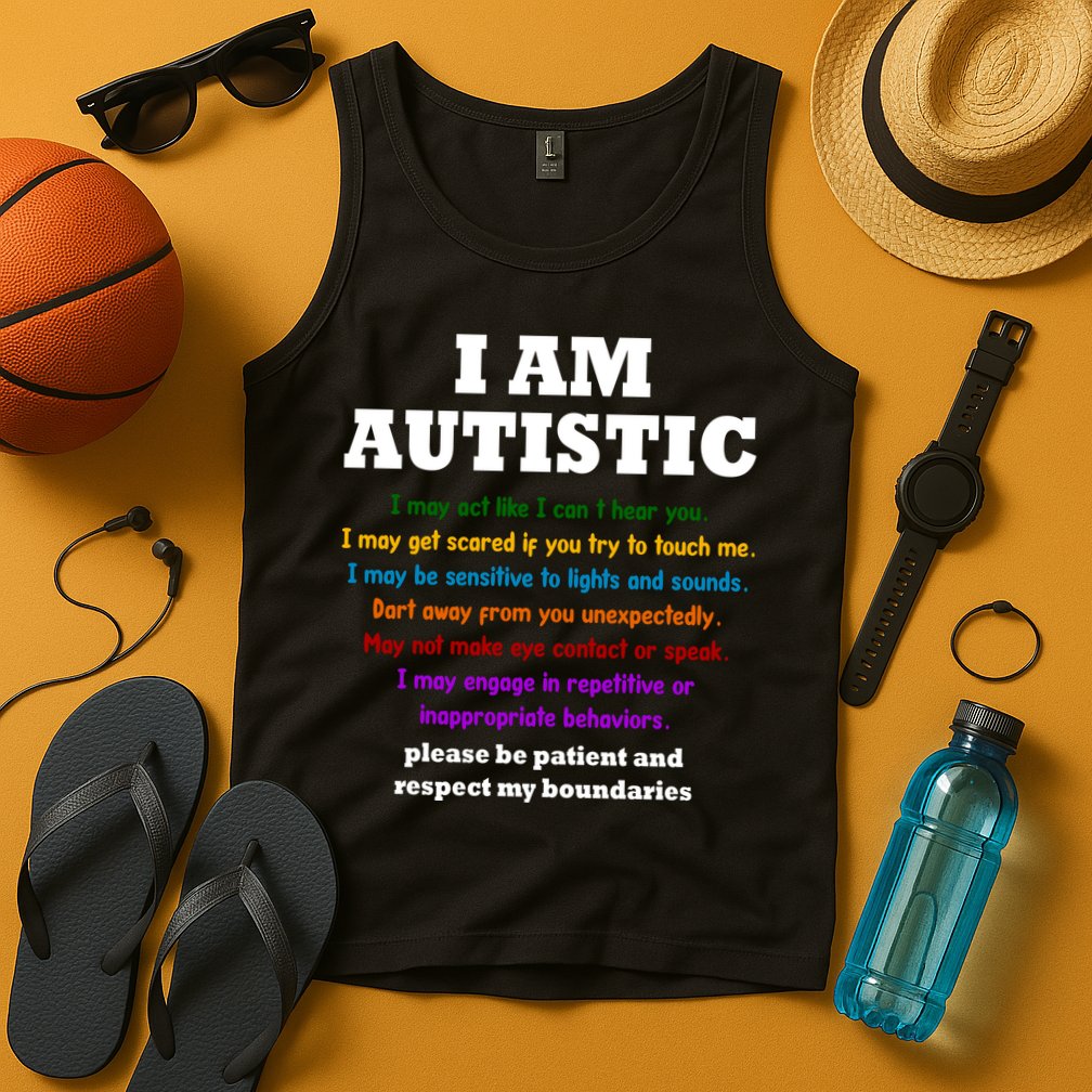 I Am Autistic Please Be Patient Tank Top
