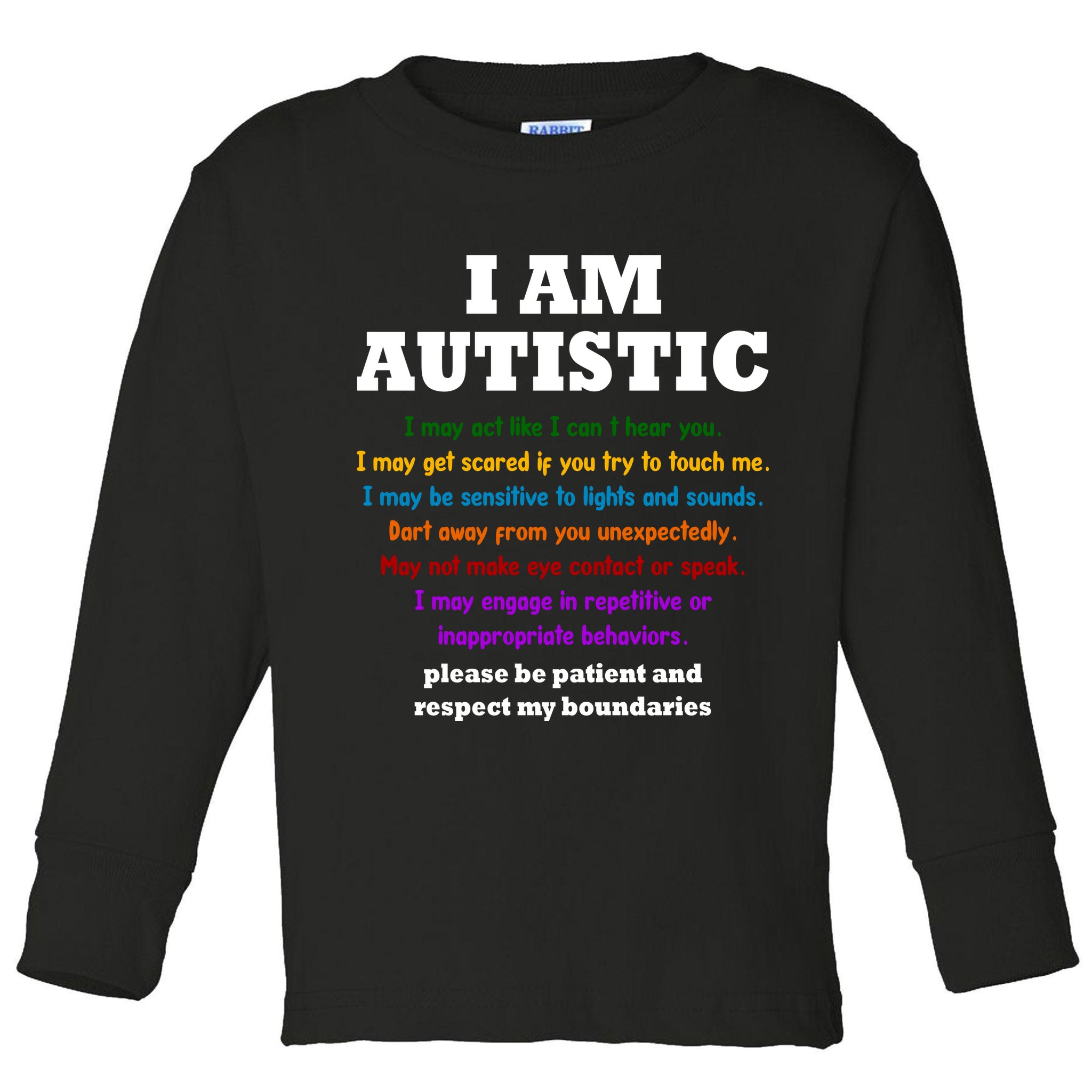 I Am Autistic Please Be Patient Toddler Long Sleeve Shirt