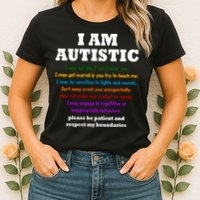 I Am Autistic Please Be Patient Womens T-Shirt