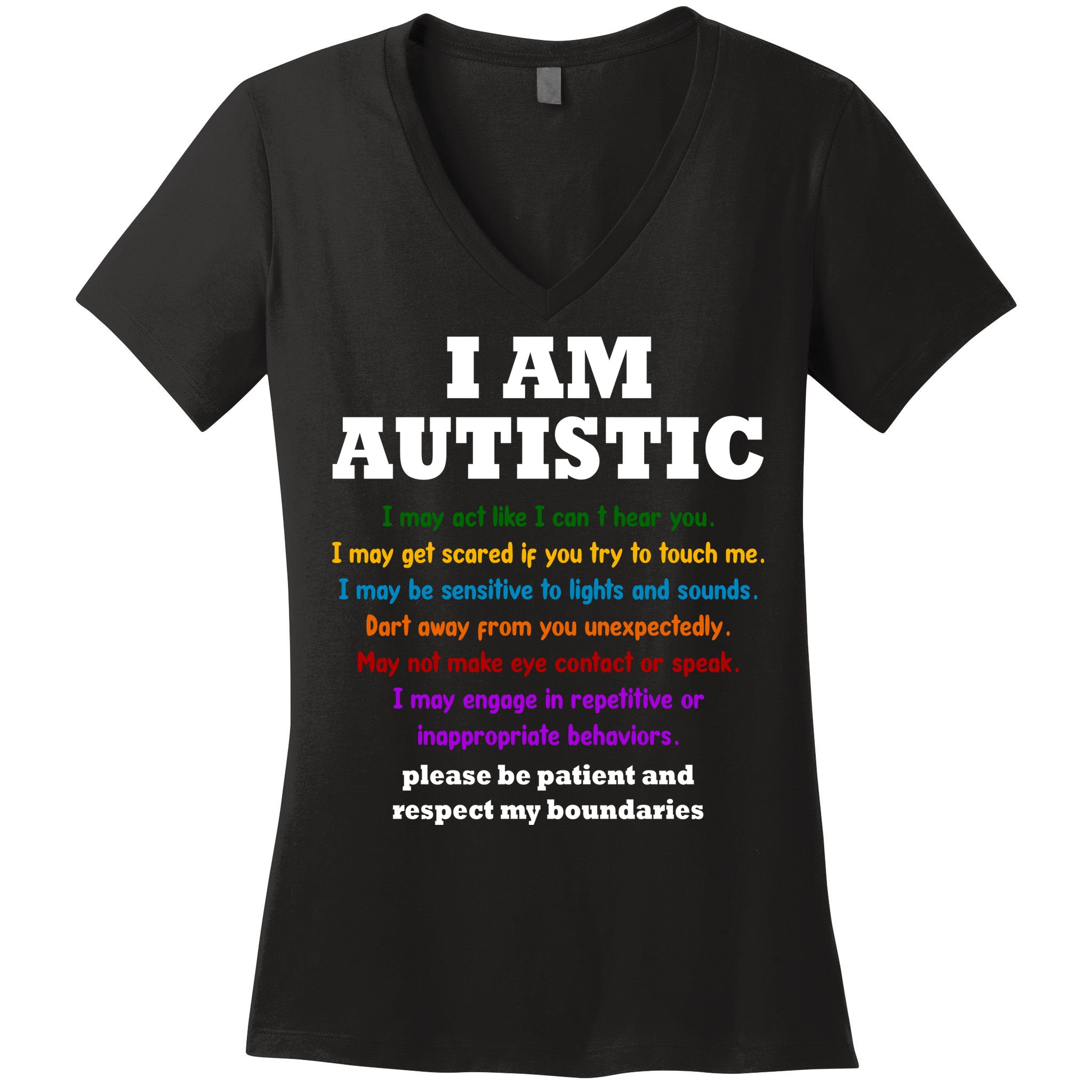 I Am Autistic Please Be Patient Women's V-Neck T-Shirt