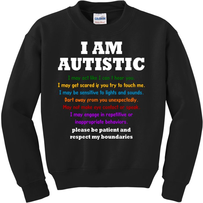 I Am Autistic Please Be Patient Kids Sweatshirt