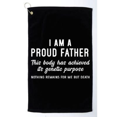 I Am A Proud Father Funny Athiest Dad Gift Platinum Collection Golf Towel