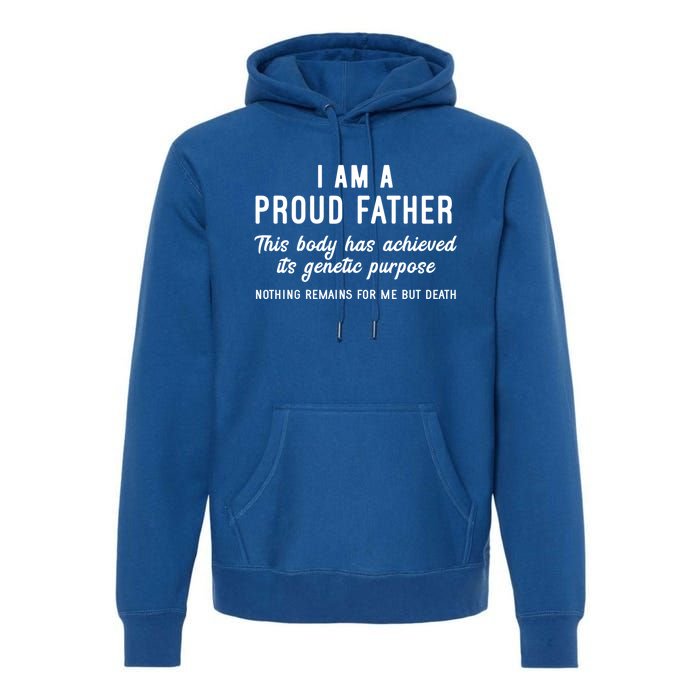 I Am A Proud Father Funny Athiest Dad Gift Premium Hoodie