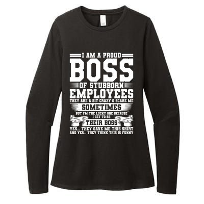 I Am A Proud Boss Of Stubborn Employees They Are Bit Crazy Gift Womens CVC Long Sleeve Shirt