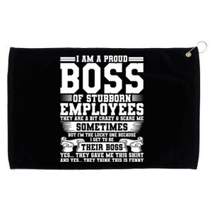 I Am A Proud Boss Of Stubborn Employees They Are Bit Crazy Gift Grommeted Golf Towel