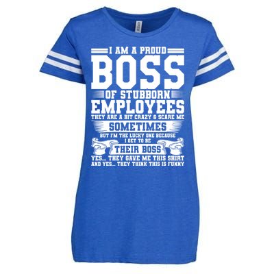 I Am A Proud Boss Of Stubborn Employees They Are Bit Crazy Gift Enza Ladies Jersey Football T-Shirt