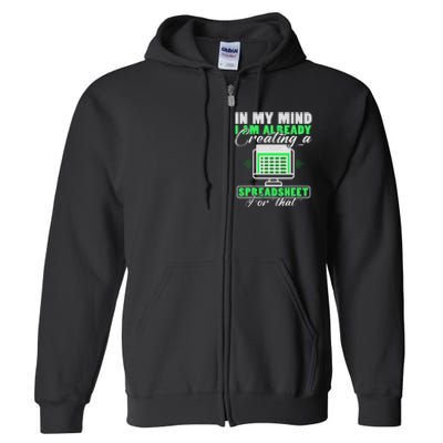 I Am Already Creating A Spreadsheet Excel Accountant Full Zip Hoodie