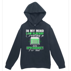 I Am Already Creating A Spreadsheet Excel Accountant Urban Pullover Hoodie