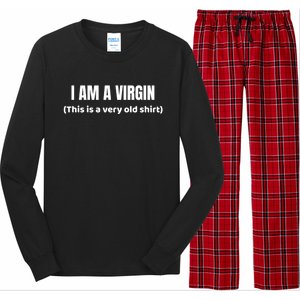 I Am A Virgin (This Is An Old Gift) Funny Adult Gift Long Sleeve Pajama Set