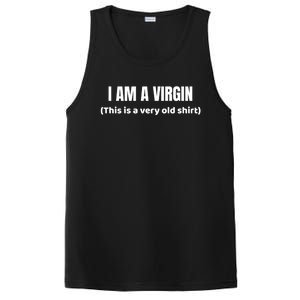 I Am A Virgin (This Is An Old Gift) Funny Adult Gift PosiCharge Competitor Tank