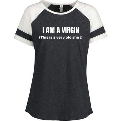 I Am A Virgin (This Is An Old Gift) Funny Adult Gift Enza Ladies Jersey Colorblock Tee