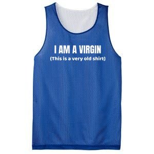 I Am A Virgin (This Is An Old Gift) Funny Adult Gift Mesh Reversible Basketball Jersey Tank