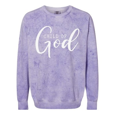 I Am A Child Of God Lord Jesus Christ Christian Salvation Colorblast Crewneck Sweatshirt