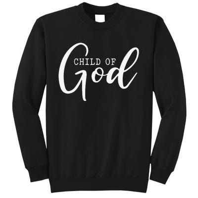 I Am A Child Of God Lord Jesus Christ Christian Salvation Sweatshirt