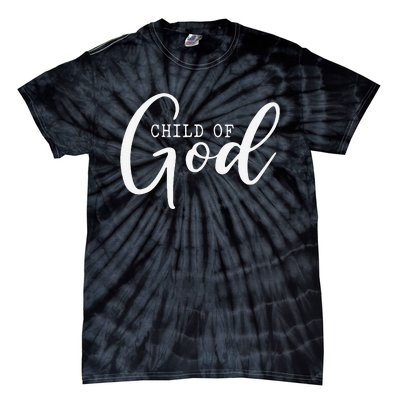 I Am A Child Of God Lord Jesus Christ Christian Salvation Tie-Dye T-Shirt