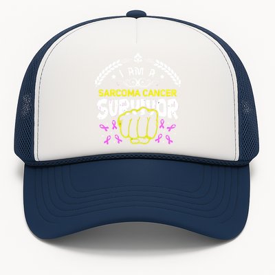 I Am A Sarcoma Cancer Survivor For Support Cancer Survivor Cute Gift Trucker Hat