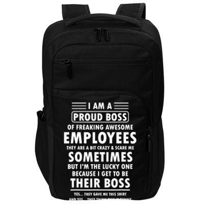 I Am A Proud Boss Of Freaking Awesome Employees Funny Boss Impact Tech Backpack