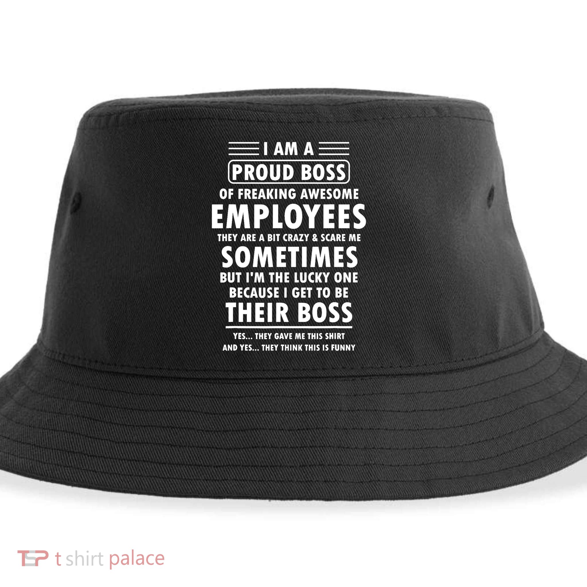 I Am A Proud Boss Of Freaking Awesome Employees Funny Boss Sustainable Bucket Hat