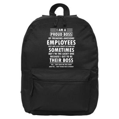 I Am A Proud Boss Of Freaking Awesome Employees Funny Boss 16 in Basic Backpack